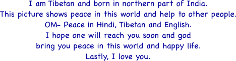 I am Tibetan and born